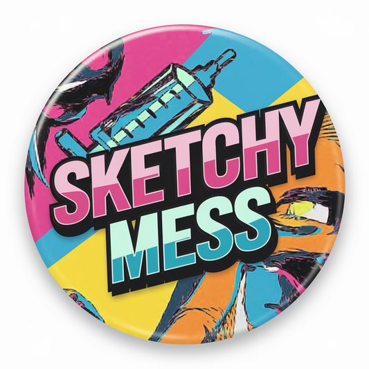 Sketchy Mess Badge